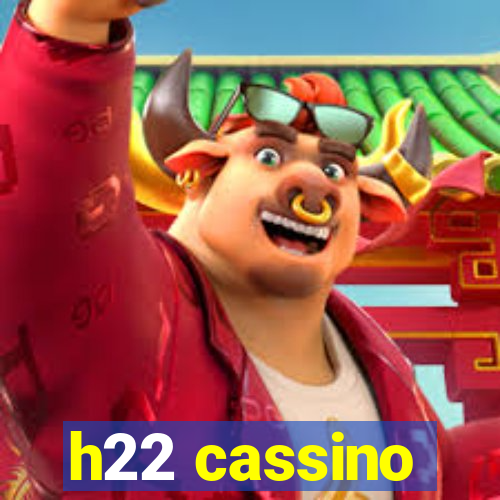 h22 cassino